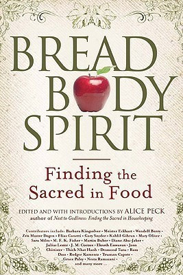 Bread, Body, Spirit(English, Paperback, Peck Alice)