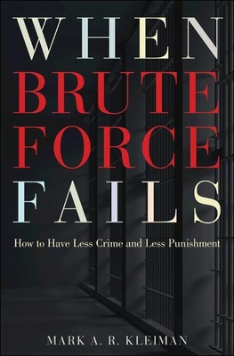 When Brute Force Fails(English, Paperback, Kleiman Mark A. R.)