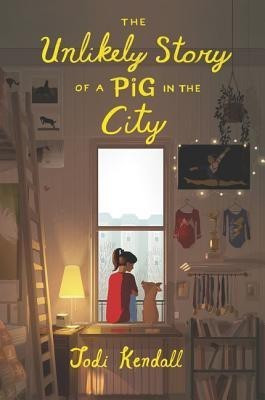The Unlikely Story of a Pig in the City(English, Paperback, Kendall Jodi)