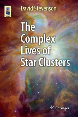The Complex Lives of Star Clusters(English, Paperback, Stevenson David)