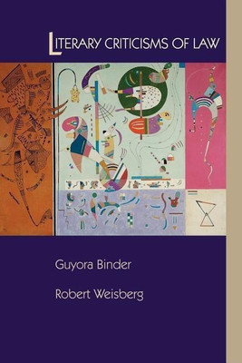 Literary Criticisms of Law(English, Paperback, Binder Guyora)