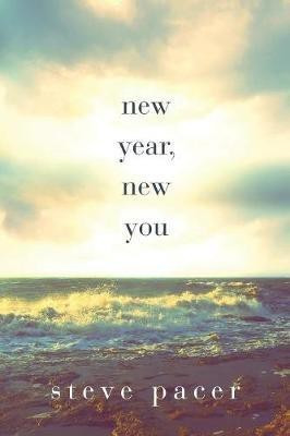 New Year, New You(English, Paperback, Pacer Steve)