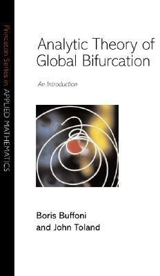 Analytic Theory of Global Bifurcation(English, Hardcover, Buffoni Boris)