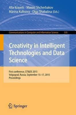 Creativity in Intelligent Technologies and Data Science(English, Paperback, unknown)