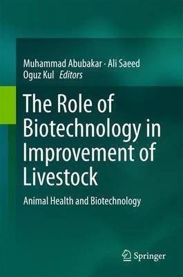 The Role of Biotechnology in Improvement of Livestock(English, Hardcover, unknown)