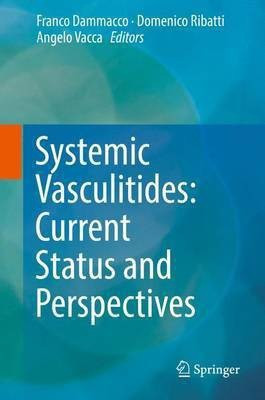 Systemic Vasculitides: Current Status and Perspectives(English, Hardcover, unknown)