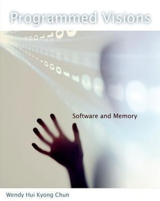 Programmed Visions(English, Hardcover, Chun Wendy Hui Kyong)