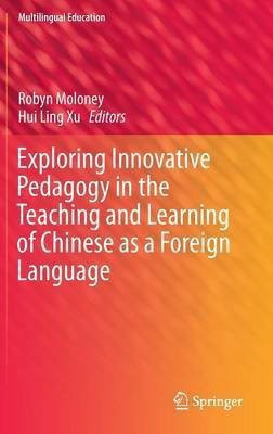 Exploring Innovative Pedagogy in the Teaching and Learning of Chinese as a Foreign Language(English, Hardcover, unknown)