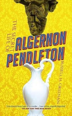 The Secret Life of Algernon Pendleton(English, Paperback, Greenan Russell)