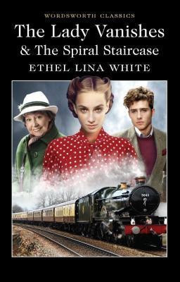 The Lady Vanishes & The Spiral Staircase(English, Paperback, White Ethel Lina)