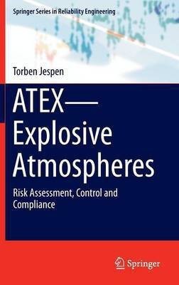 ATEX-Explosive Atmospheres(English, Hardcover, Jespen Torben)