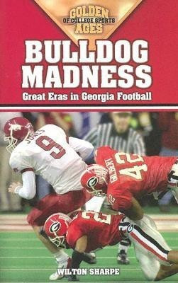 Bulldog Madness(English, Paperback, Sharpe Wilton)