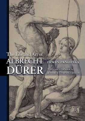 The Life and Art of Albrecht Duerer(English, Paperback, Panofsky Erwin)