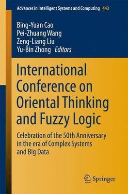 International Conference on Oriental Thinking and Fuzzy Logic(English, Paperback, unknown)