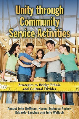 Unity through Community Service Activities(English, Paperback, Hoffman August John)