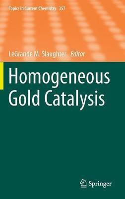 Homogeneous Gold Catalysis(English, Hardcover, unknown)