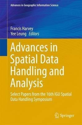 Advances in Spatial Data Handling and Analysis(English, Hardcover, unknown)