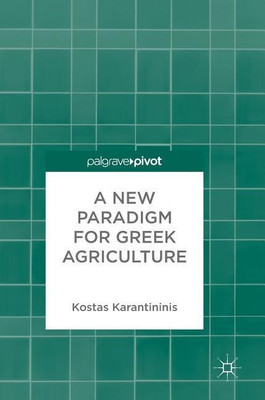 A New Paradigm for Greek Agriculture(English, Hardcover, Karantininis Konstantinos)