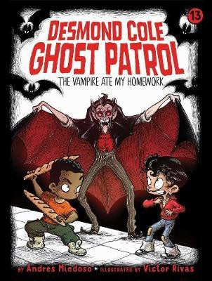 The Vampire Ate My Homework: Volume 13(English, Paperback, Miedoso Andres)