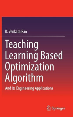 Teaching Learning Based Optimization Algorithm(English, Hardcover, Rao R. Venkata)