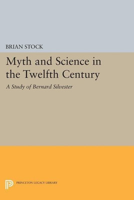 Myth and Science in the Twelfth Century(English, Paperback, Stock Brian)