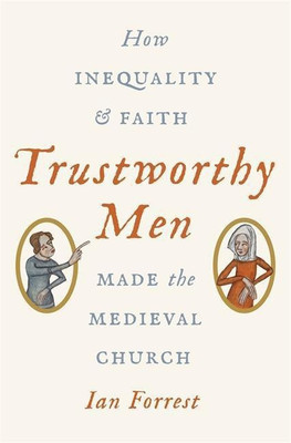 Trustworthy Men(English, Hardcover, Forrest Ian)