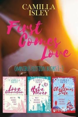 First Comes Love(English, Paperback, Isley Camilla)