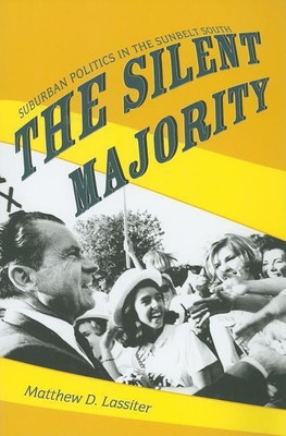 The Silent Majority(English, Paperback, Lassiter Matthew D.)