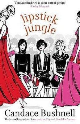 Lipstick Jungle(English, Paperback, Bushnell Candace)