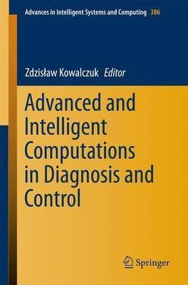 Advanced and Intelligent Computations in Diagnosis and Control(English, Paperback, unknown)