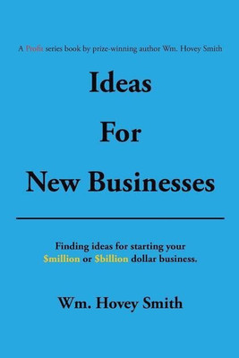Ideas for New Businesses(English, Paperback, Smith Wm Hovey)