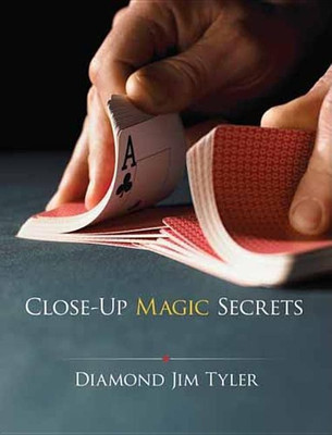 Close-Up Magic Secrets(English, Paperback, Tyler Diamond Jim)