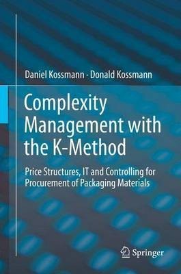 Complexity Management with the K-Method(English, Hardcover, Kossmann Daniel)