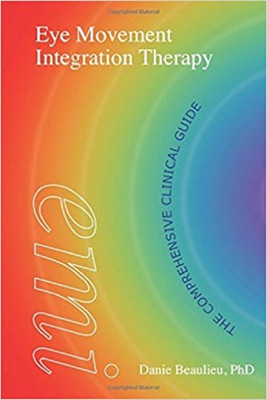Eye Movement Integration Therapy(English, Paperback, Beaulieu Danie)
