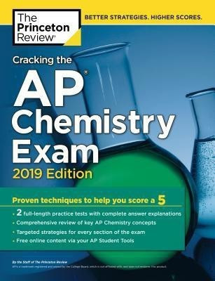 Cracking the AP Chemistry Exam: 2019 Edition(English, Paperback, Princeton Review)