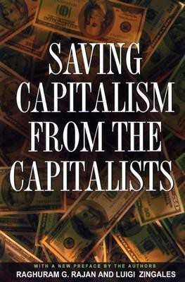 Saving Capitalism from the Capitalists(English, Paperback, Rajan Raghuram G.)