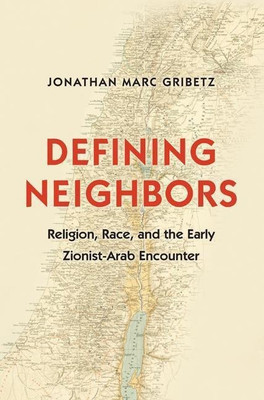 Defining Neighbors(English, Paperback, Gribetz Jonathan Marc)