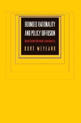Bounded Rationality and Policy Diffusion(English, Paperback, Weyland Kurt)