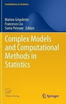 Complex Models and Computational Methods in Statistics(English, Hardcover, unknown)