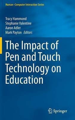 The Impact of Pen and Touch Technology on Education(English, Hardcover, unknown)