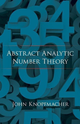 Abstract Analytic Number Theory(English, Paperback, Knopfmacher John)