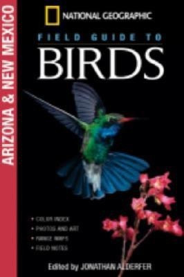 National Geographic Field Guide to Birds: Arizona/New Mexico(English, Paperback, Adelfer Jonathan K.)