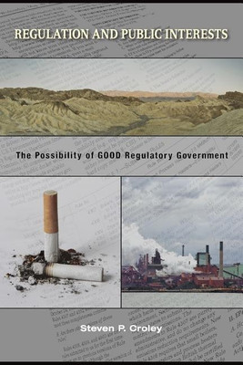Regulation and Public Interests(English, Paperback, Croley Steven P.)