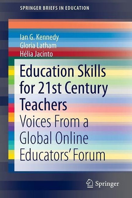 Education Skills for 21st Century Teachers(English, Paperback, Kennedy Ian G.)