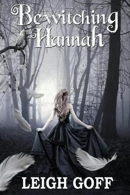 Bewitching Hannah(English, Paperback, Goff Leigh)