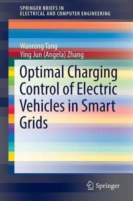 Optimal Charging Control of Electric Vehicles in Smart Grids(English, Paperback, Tang Wanrong)