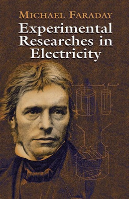 Experimental Researches in Electricity(English, Paperback, Faraday Michael)
