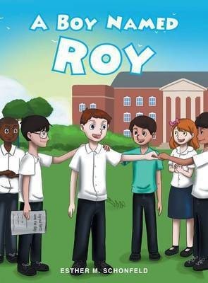 A Boy Named Roy(English, Hardcover, Schonfeld Esther M)