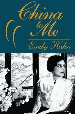 China to Me(English, Paperback, Hahn Emily)