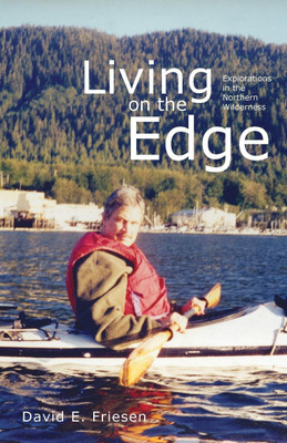 Living on the Edge(English, Paperback, Friesen David E)